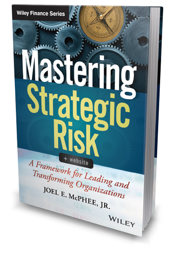 Mastering Strategic Risk - Joel E. McPhee, Jr.